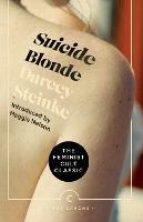 Suicide Blonde - Darcey Steinke - cover