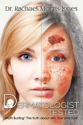 Dermatologist Tested - Rachael Morris-Jones - cover