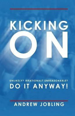 Kicking on - Andrew Jobling - cover