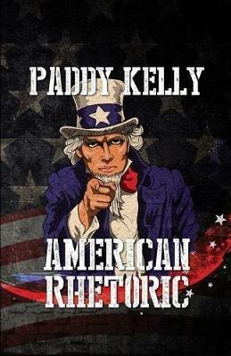 American Rhetoric - Paddy Kelly - cover