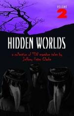 Hidden Worlds - Volume 2