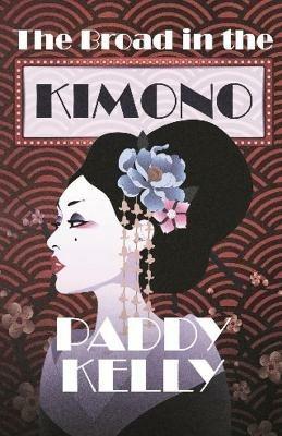 The Broad In The Kimono - Paddy Kelly - cover