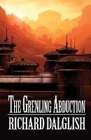 The Grenling Abduction - Richard Dalglish - cover
