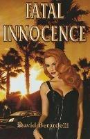 Fatal Innocence - David Berardelli - cover