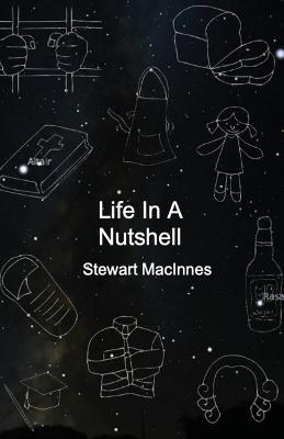 Life In A Nutshell - Stewart MacInnes - cover