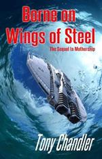 Borne on Wings of Steel