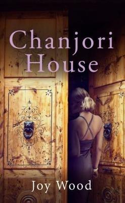 Chanjori House - Joy Wood - cover