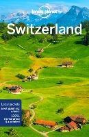 Lonely Planet Switzerland - Lonely Planet,Gregor Clark,Craig McLachlan - cover