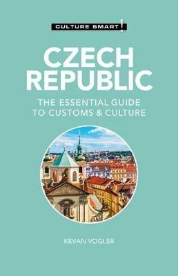 Czech Republic - Culture Smart!: The Essential Guide to Customs & Culture - Kevan Vogler - cover