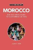 Morocco - Culture Smart!: The Essential Guide to Customs & Culture - Jillian C. York - cover