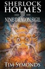 Sherlock Holmes and the Nine-Dragon Sigil