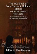 The MX Book of New Sherlock Holmes Stories - Part X: 2018 Annual (1896-1916) (MX Book of New Sherlock Holmes Stories Series)