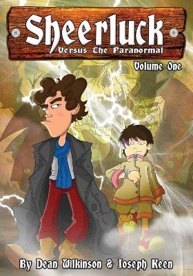 Sheerluck Versus The Paranormal Volume 1 - Dean Wilkinson - cover