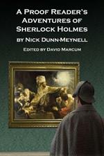 A Proof Reader's Adventures of Sherlock Holmes