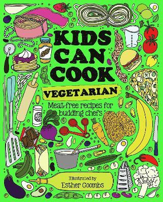 Kids Can Cook Vegetarian: Meat-free Recipes for Budding Chefs - Esther Coombs - cover