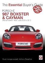 Porsche 987 Boxster & Cayman: 2nd Generation  - Model Years 2009 to 2012 Boxster, S, Spyder & Black Editions; Cayman, S, R & Black Editions