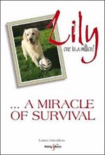 Lily: one in a million: A miracle of survival