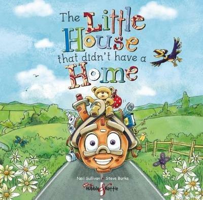 The Little House that didn't have a home - Neil Sullivan - cover