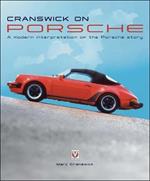 Cranswick on Porsche: A modern interpretation of the Porsche story