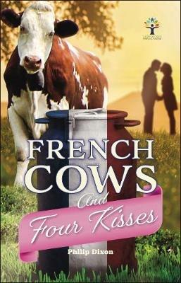 French Cows and Four Kisses - Philip Dixon - cover