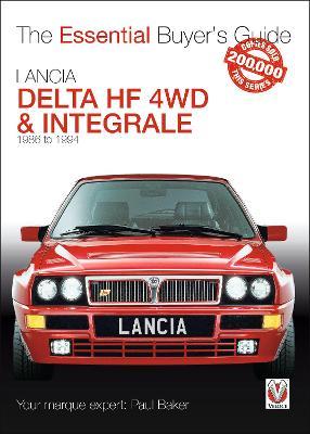 Lancia Delta HF 4WD & Integrale: 1987 to 1994 - Paul Baker - cover