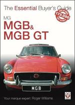 MGB & MGB GT: The Essential Buyer's Guide