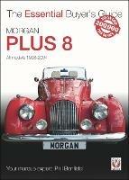 Morgan Plus 8: 1968-2004 - Phil Benfield - cover