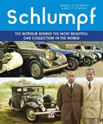 Schlumpf – the Intrigue Behind the Most Beautiful Car Collection in the World