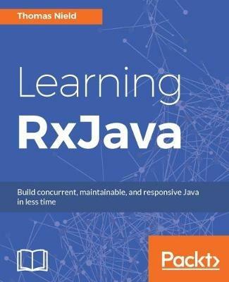 Learning RxJava - Thomas Nield - cover