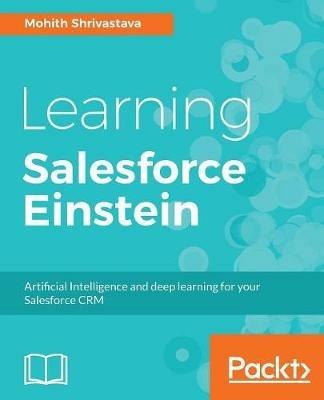 Learning Salesforce Einstein - Mohith Shrivastava - cover