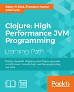 Clojure: High Performance JVM Programming