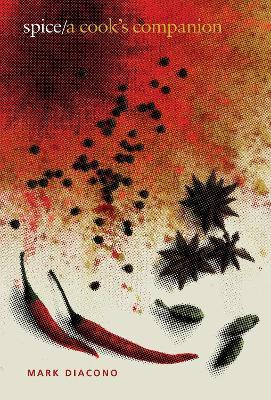 Spice: A Cook's Companion - Mark Diacono - cover