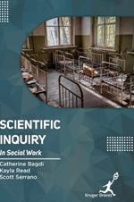 Scientific Inquiry In Social Work