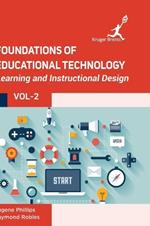 Foundations of Educational Technology: Learning and Instructional Design Vol 2