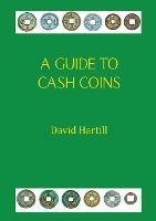 A Guide to Cash Coins - David Hartill - cover