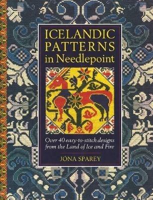 Icelandic Patterns in Needlepoint: Over 40 easy-to-stitch designs from the Land of Ice and Fire - Jona Sparey - cover