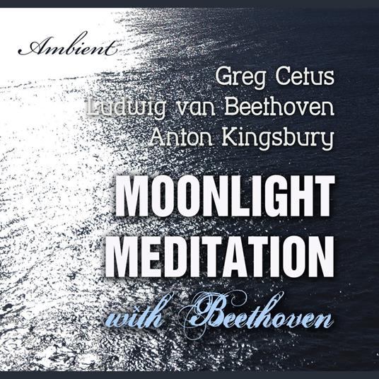 Moonlight Meditation with Beethoven