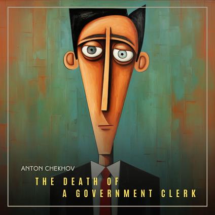 Death of a Government Clerk, The