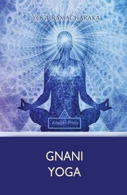 Gnani Yoga - Yogi Ramacharaka - cover