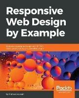 Responsive Web Design by Example - Frahaan Hussain - cover