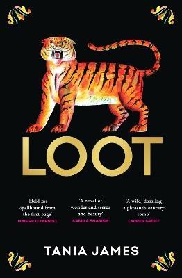 Loot: An epic historical novel of plundered treasure and lasting love - Tania James - cover