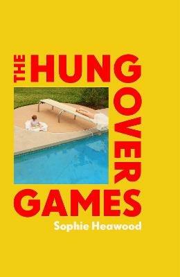 The Hungover Games - Sophie Heawood - cover