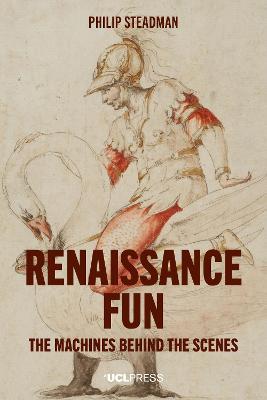 Renaissance Fun: The Machines Behind the Scenes - Philip Steadman - cover