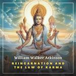 Reincarnation and the Law of Karma