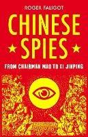 Chinese Spies: From Chairman Mao to Xi Jinping