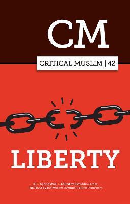 Critical Muslim 42: Liberty - cover