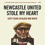 Newcastle United Stole My Heart