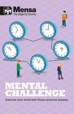 Mensa - Mental Challenge: Exercise your mind with these colourful puzzles - Robert Allen - cover