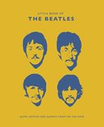 The Little Book of the Beatles: Quips and Quotes from the Fab Four