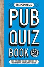 The Pop Music Pub Quiz Book